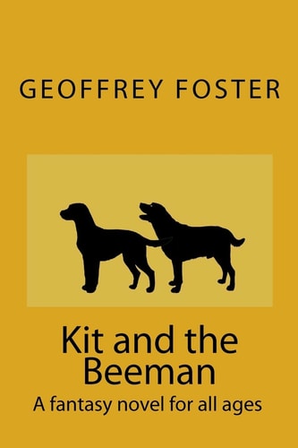 Kit and the Beeman A Fantasy Story for All Ages