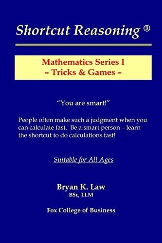 Shortcut Reasoning Mathematics Series I - Tricks and Games