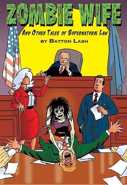 Zombie Wife: And Other Tales of Supernatural Law