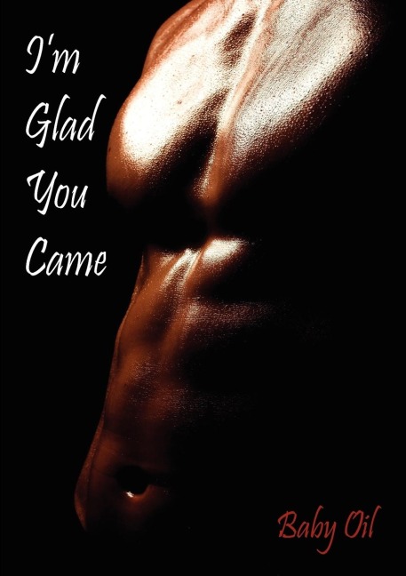 Im Glad You Came