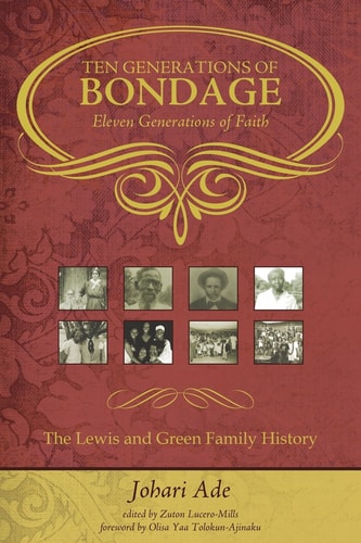 Ten Generations of Bondage Eleven Generations of Faith