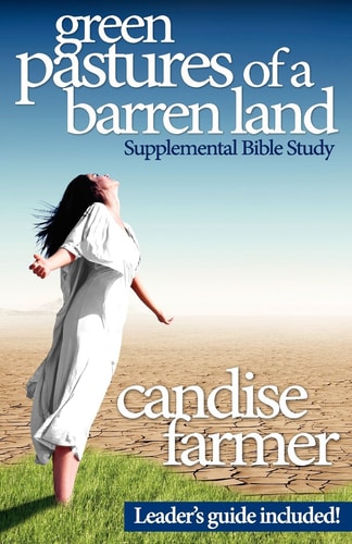 Green Pastures of a Barren Land Supplemental Bible Study