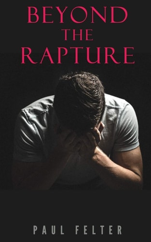 Beyond the Rapture Guide to the Great Tribulation