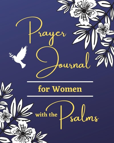 Prayer Journal for Women with the Psalms Full Color with Blue Cover