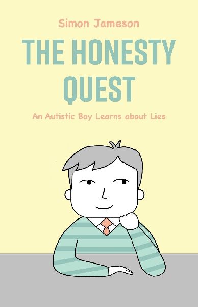 The Honesty Quest: An Autistic Boy Learns about Lies