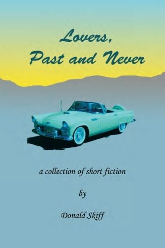 Lovers, Past and Never