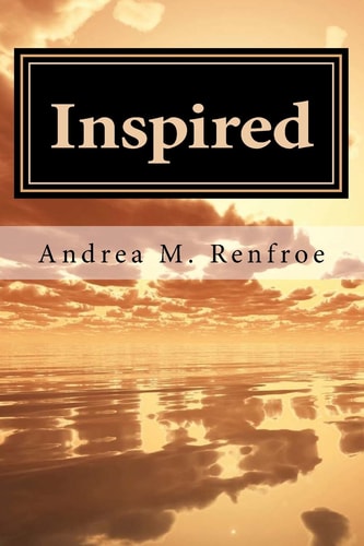 Inspired A Narrative and Poetry Collection (Color Edition)