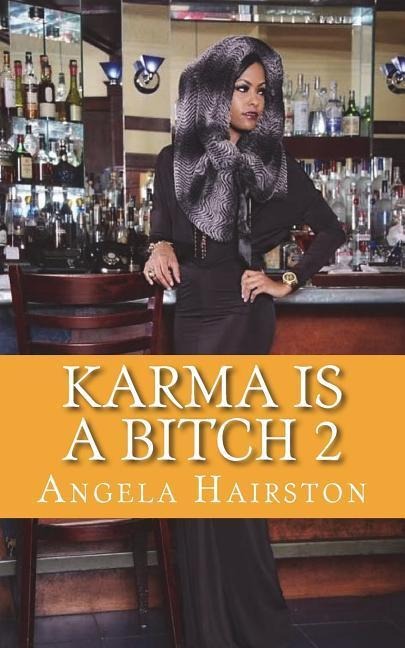 Karma Is A Bitch 2