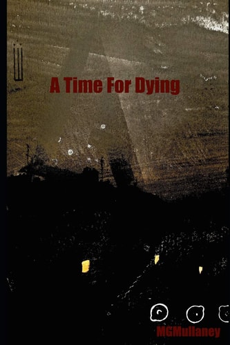 A Time For Dying