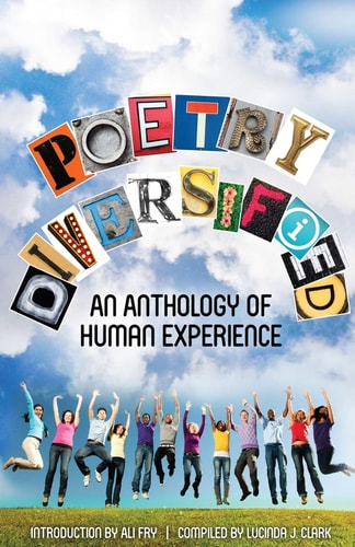 Poetry Diversified An Anthology of Human Experience