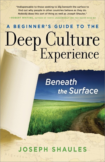 A Beginners Guide to the Deep Culture Experience: Beneath the Surface