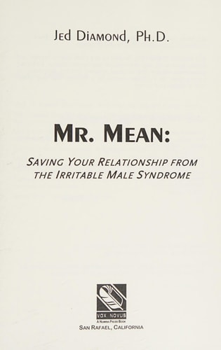 Mr. Mean Saving Your Relationship from the Irritable Male Syndrome