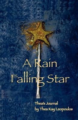 A Rain Falling Star: Theas Journal