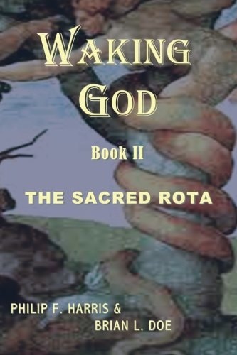 Waking God Book Two: The Sacred Rota