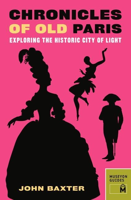 Chronicles of Old Paris: Exploring the Historic City of Light