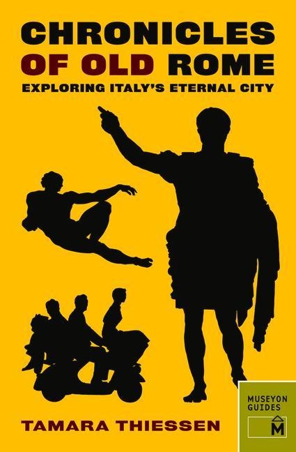 Chronicles of Old Rome: Exploring Italys Eternal City