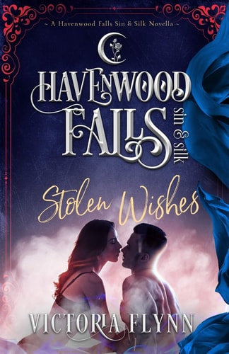 Stolen Wishes A Havenwood Falls Sin and Silk Novella