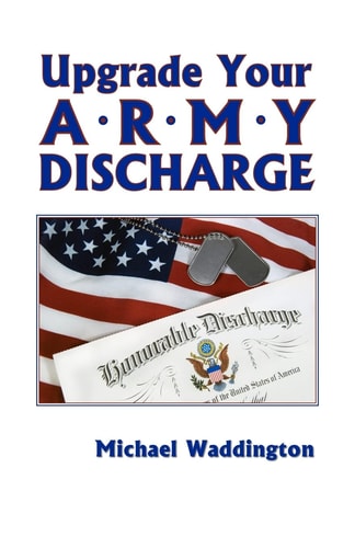 Upgrade Your Army Discharge A Brief Legal Guide