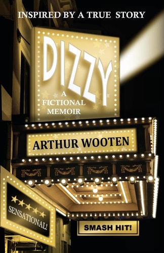 Dizzy A Fictional Memoir