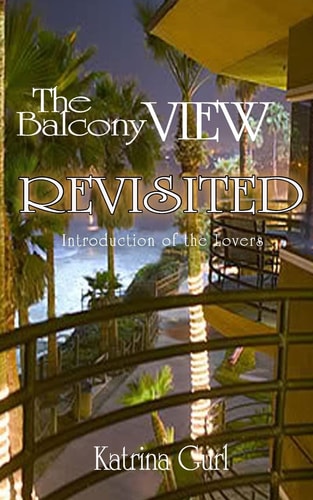 The Balcony View Revisited Introduction of the Lovers Revisited