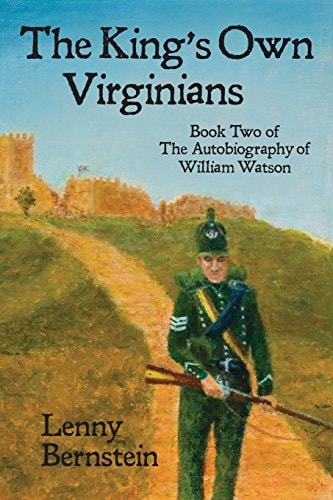 The King's Own Virginians Book Two of the Autobiography of William Watson