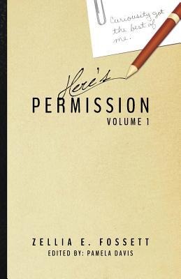 Heres Permission: Volume 1