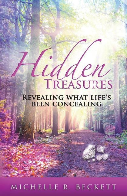 Hidden Treasures: Revealing What Lifes Been Concealing