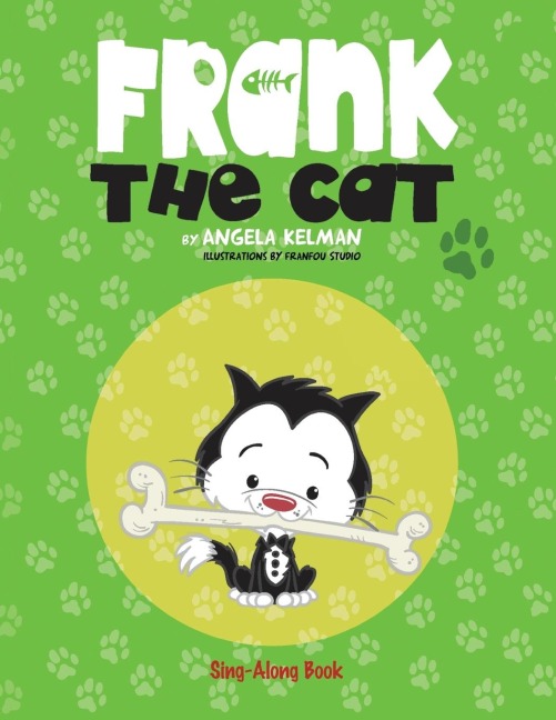Frank the Cat: a Sing-Along Book
