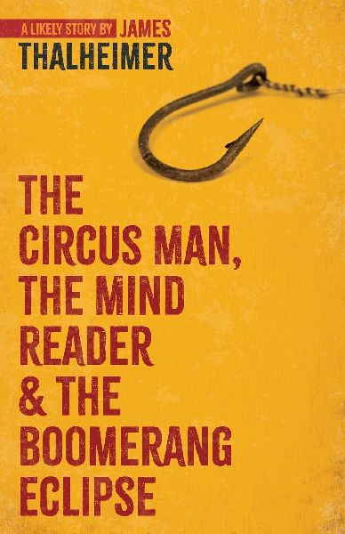 The Circus Man, The Mind Reader and the Boomerang Eclipse