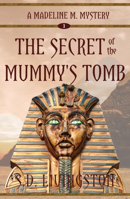 The Secret of the Mummys Tomb