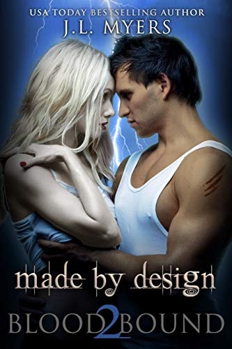 Made by Design A Blood Bound Novel, Book 2