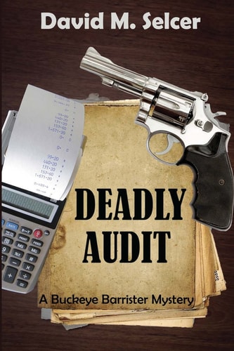 Deadly Audit A Buckeye Barrister Mystery