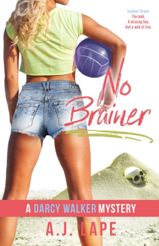 No Brainer Book 2 of the Darcy Walker Series