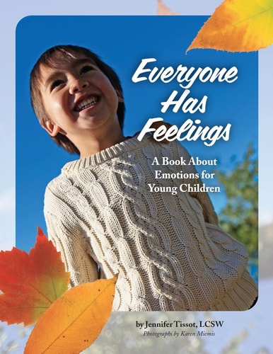 Everyone Has Feelings A Book About Emotions for Young Children