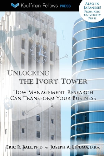 Unlocking the Ivory Tower How Management Research Can Transform Your Business