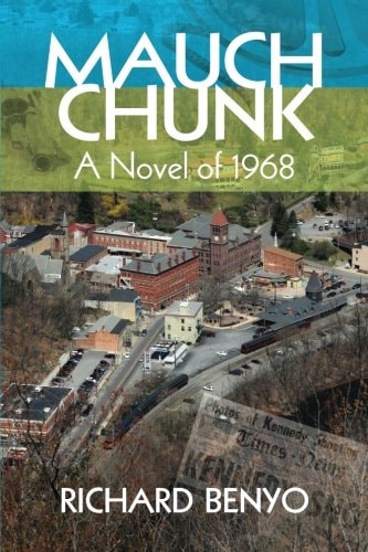 Mauch Chunk A Novel of 1968
