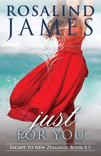 Just for You Escape to New Zealand, Prequel Novella