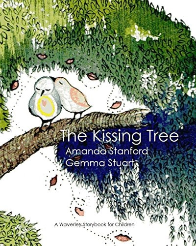 The Kissing Tree A Story Book for Children