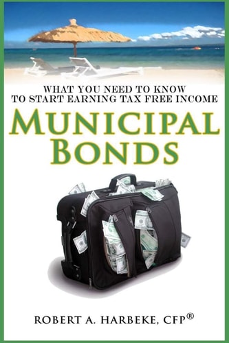 Municipal Bonds What You Need to Know to Start Earning Tax Free Income