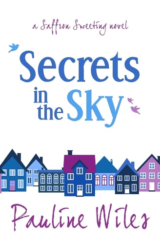 Secrets in the Sky A Saffron Sweeting Novel