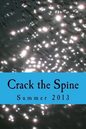 Crack the Spine Summer 2013