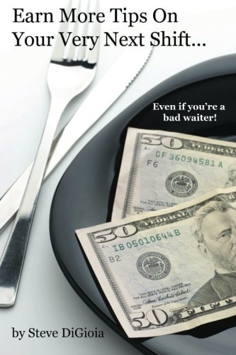 Earn More Tips on Your Very Next Shift Even If You're a Bad Waiter