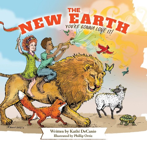 The New Earth: Youre Gonna Love It