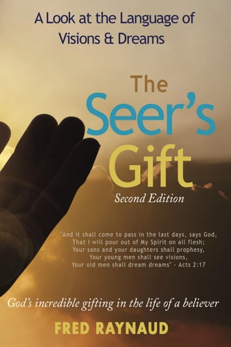 The Seer's Gift A Look at the Language of Visions & Dreams