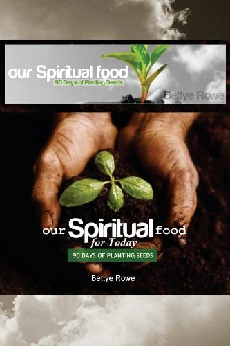 Our Spiritual Food for Today 90 Days of Planting Seeds