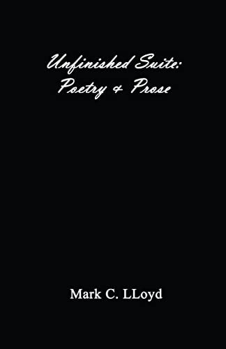 Unfinished Suite Poetry and Prose