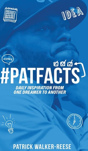 Patfacts Vol. 1 Daily Inspiration from One Dreamer to Another