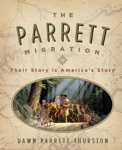 The Parrett Migration Their Story is America's Story