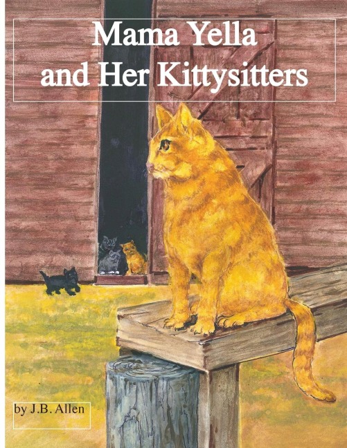 Mama Yella and Her Kittysitters: Mama Yella
