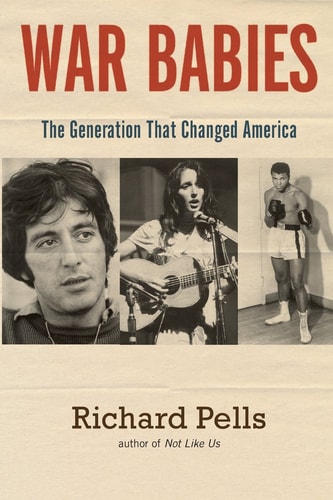 War Babies The Generation that Changed America
